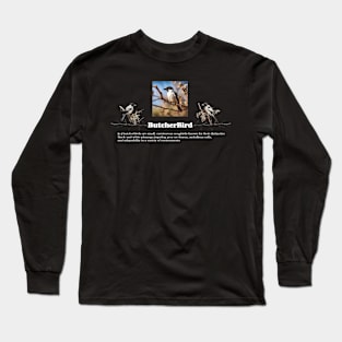 ButcherBird Features White word Long Sleeve T-Shirt